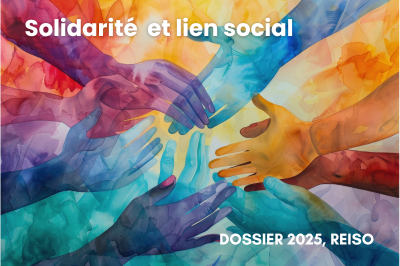 dossier 2025 reiso solidarite lien social sans credit 400